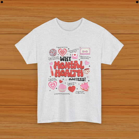 Valentine Tee - Mental Health