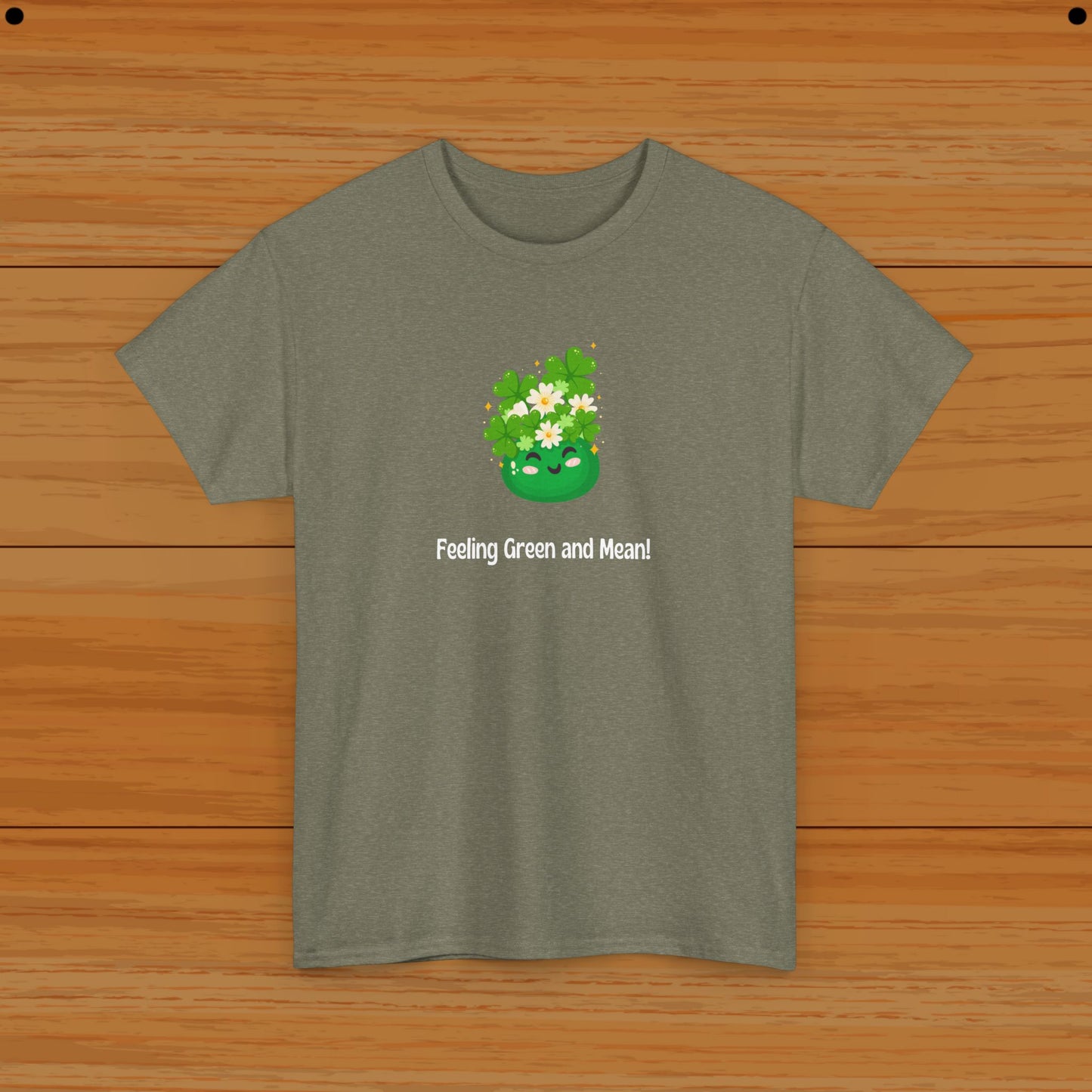 Feeling Green and Mean! Tee