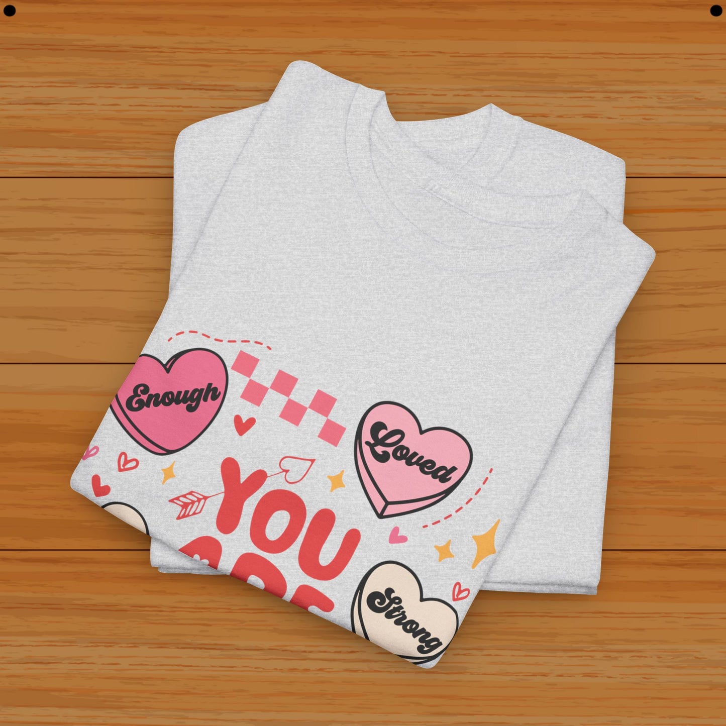 Valentine Tee - You Are Enough