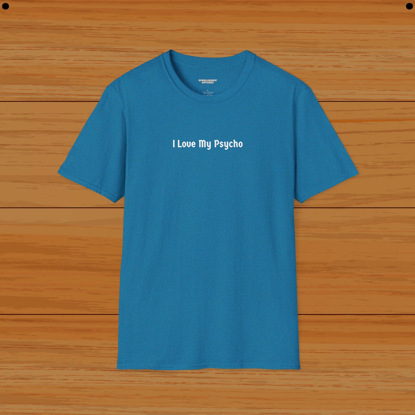 I Love My Psycho Couple Humor Tee