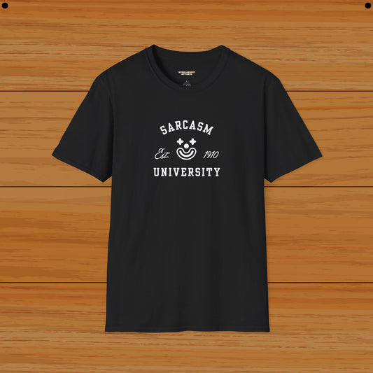 Sarcasm University Humor Tee