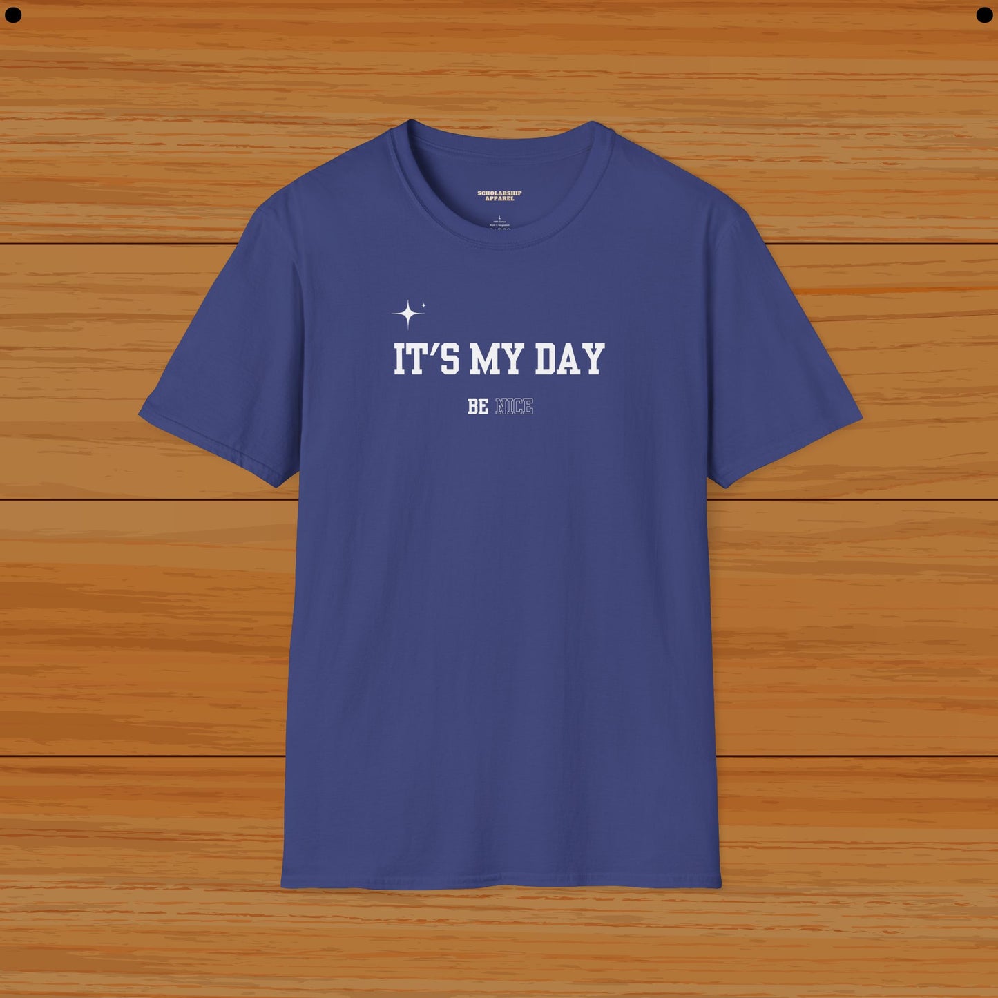 Its My Day Mental Wellness Humor Tee