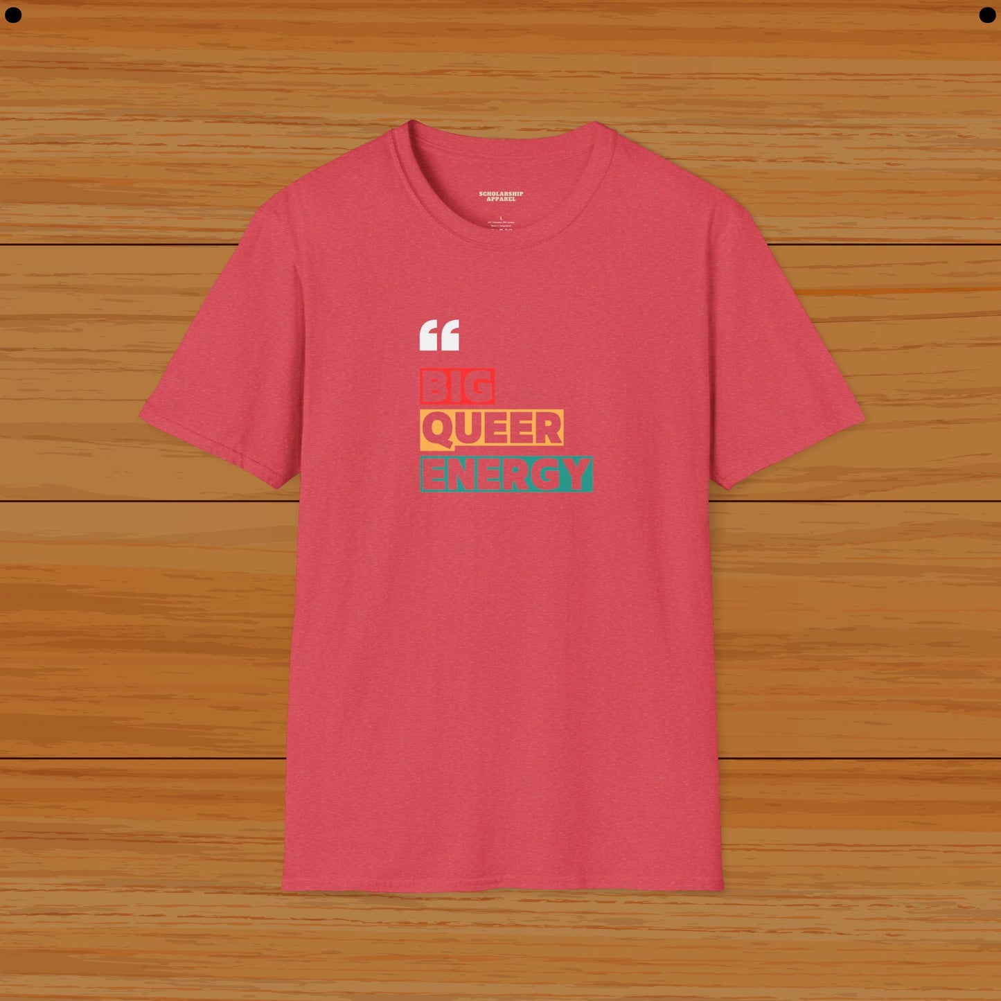 Big Queer Energy Tee For LGBQT