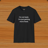 Getting More Head Humor Tee - Funny Tee