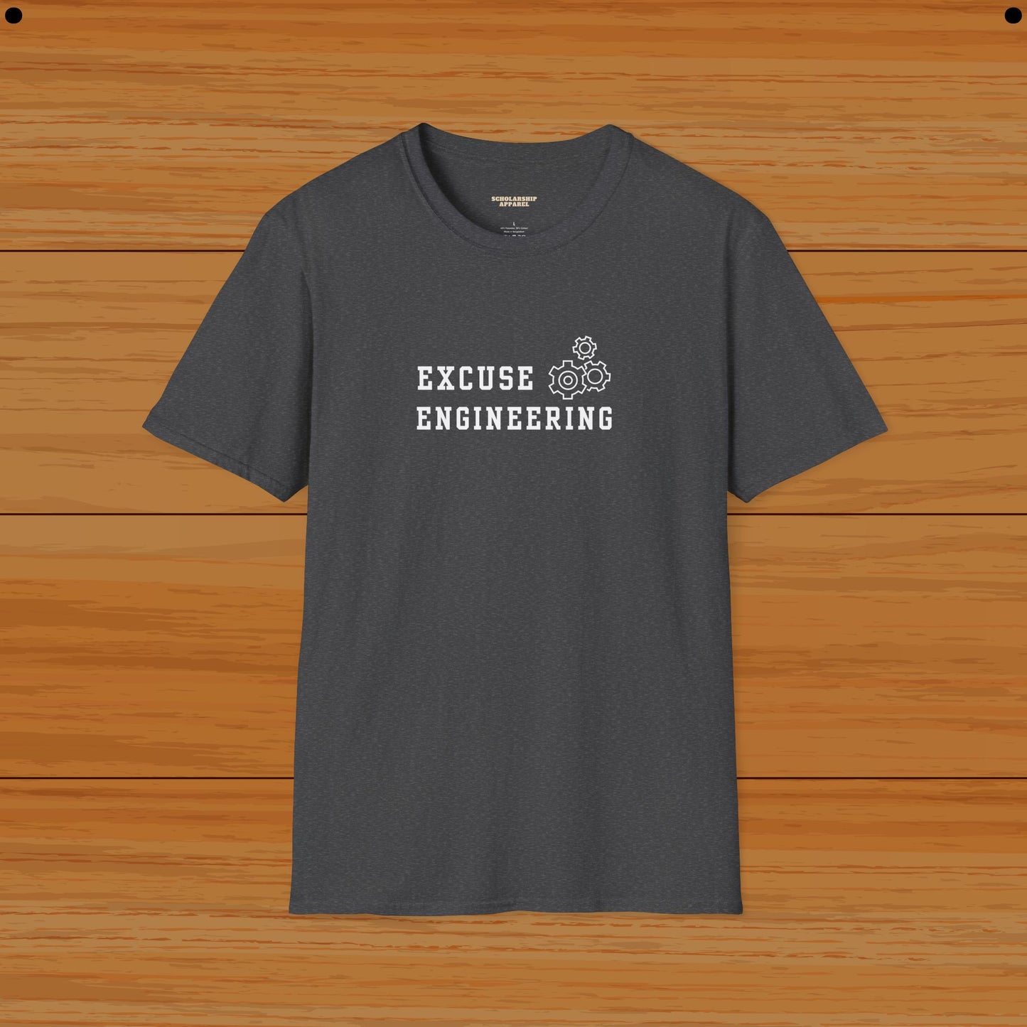 Excuse Engineering Humor Tee