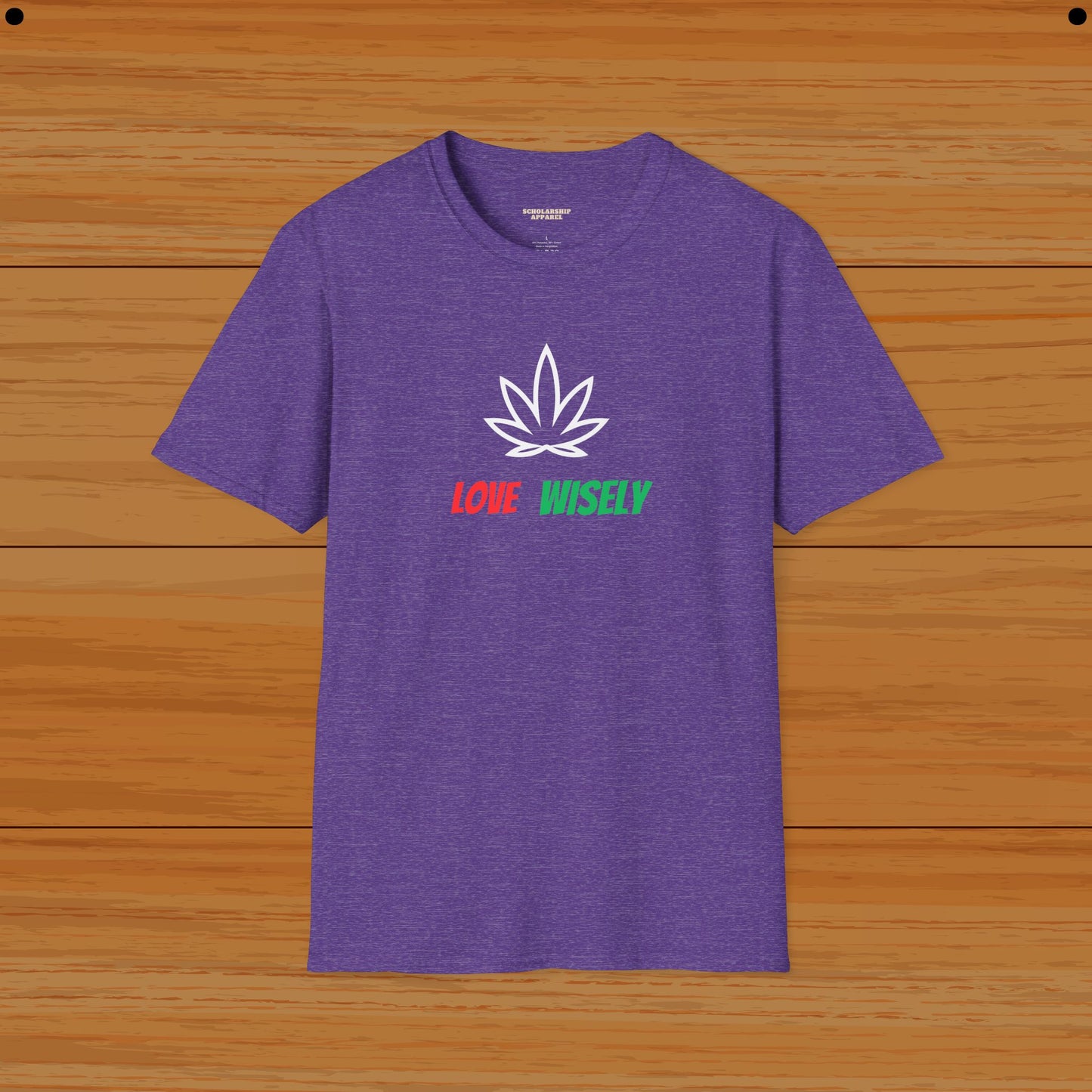 Love Wisely Mental Wellness Humor Tee