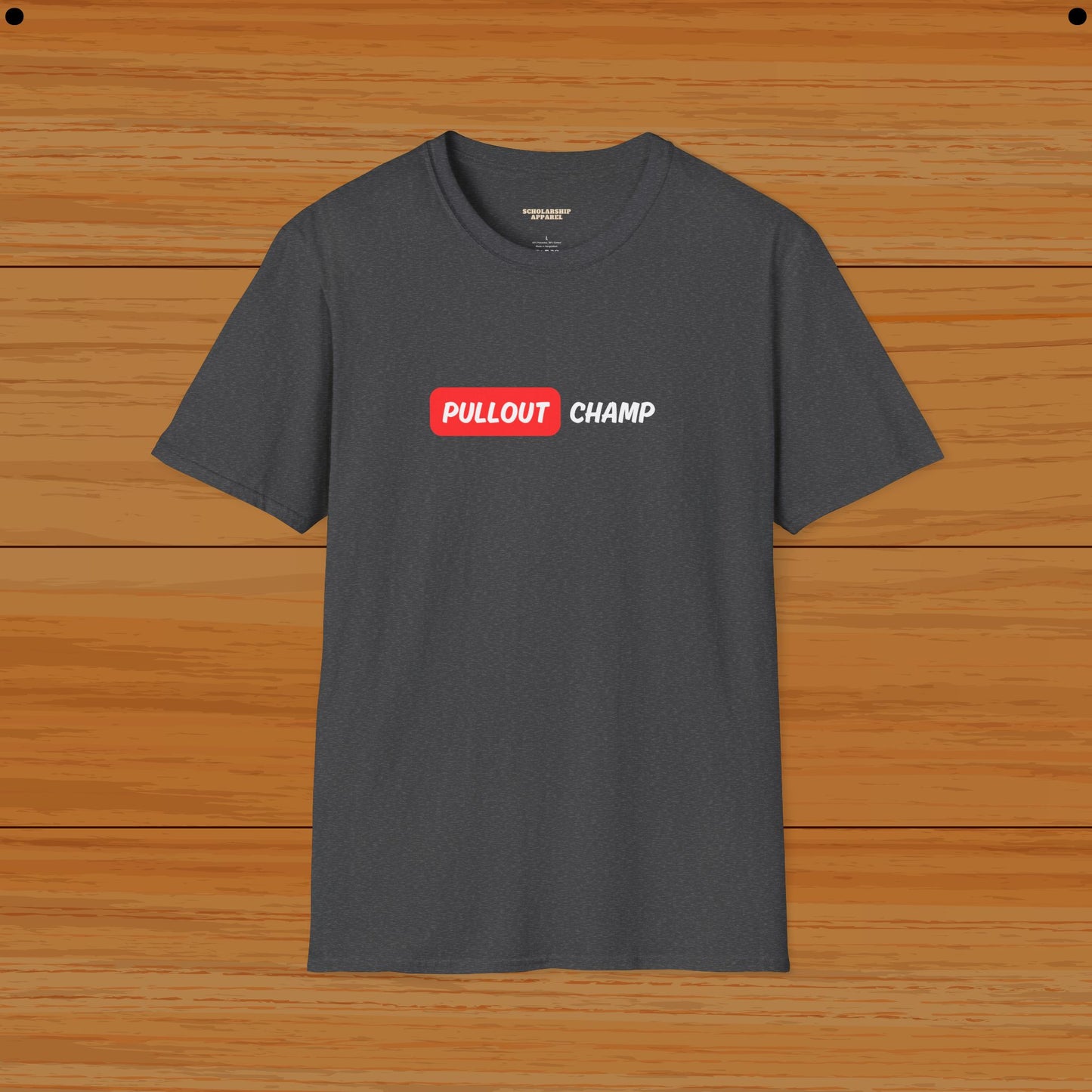 Pullout Champ Humor Tee - Funny Tee