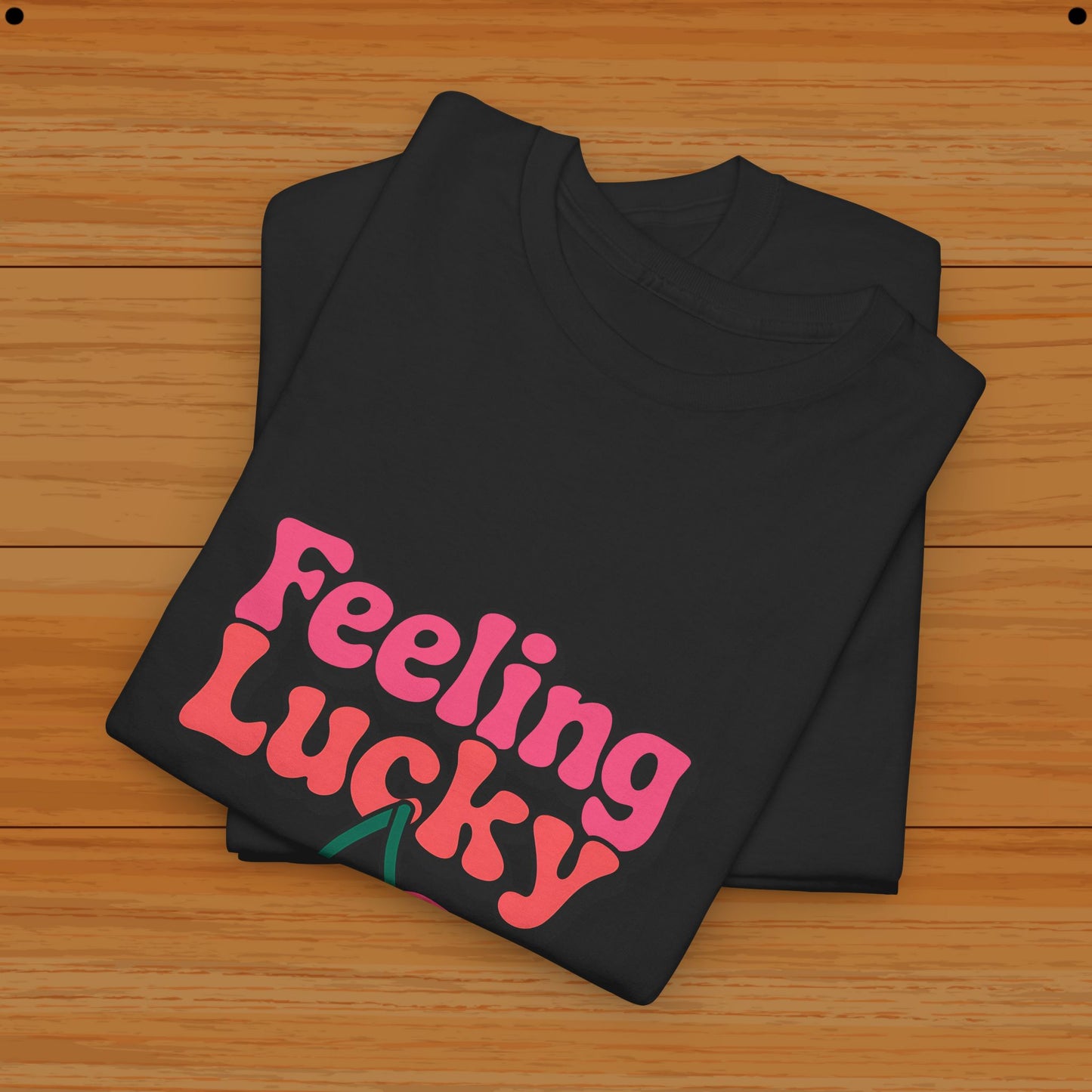 Valentine Tee - Feeling Lucky