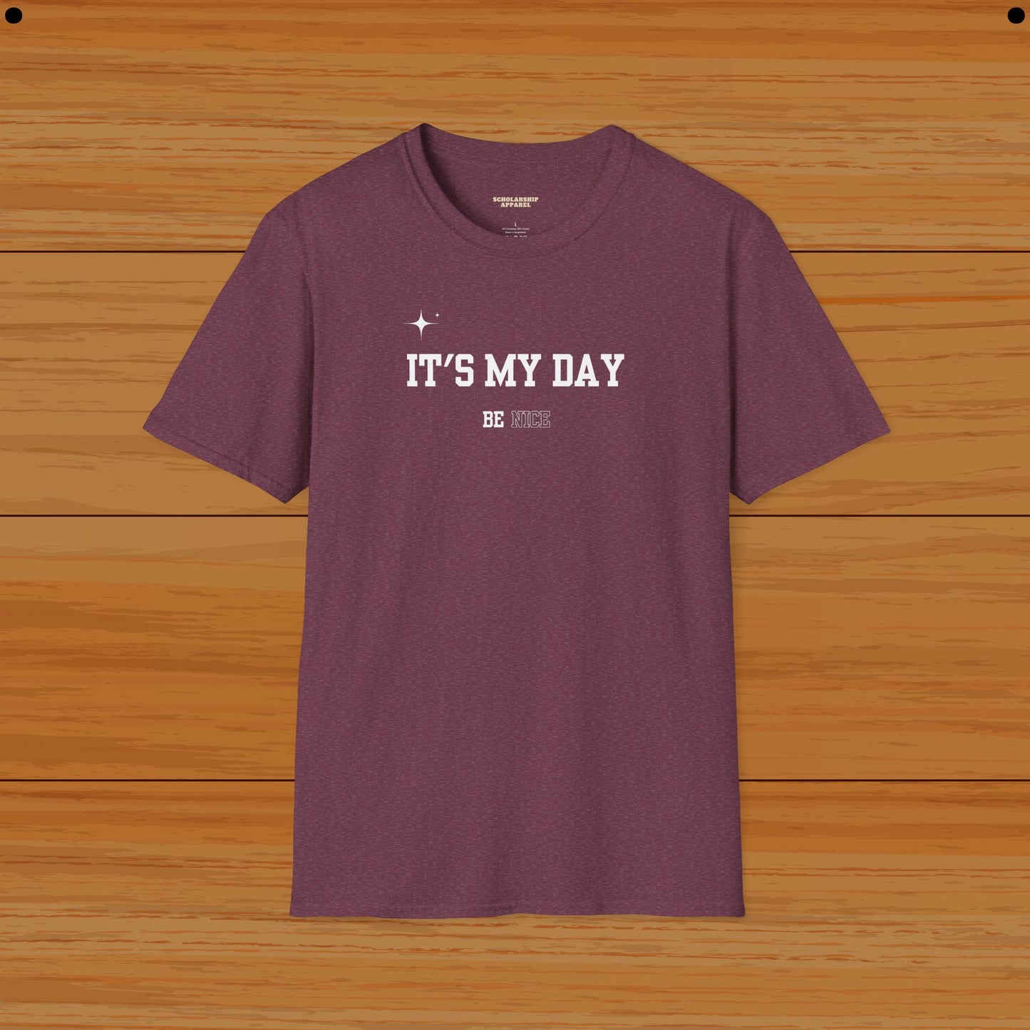 Its My Day Mental Wellness Humor Tee