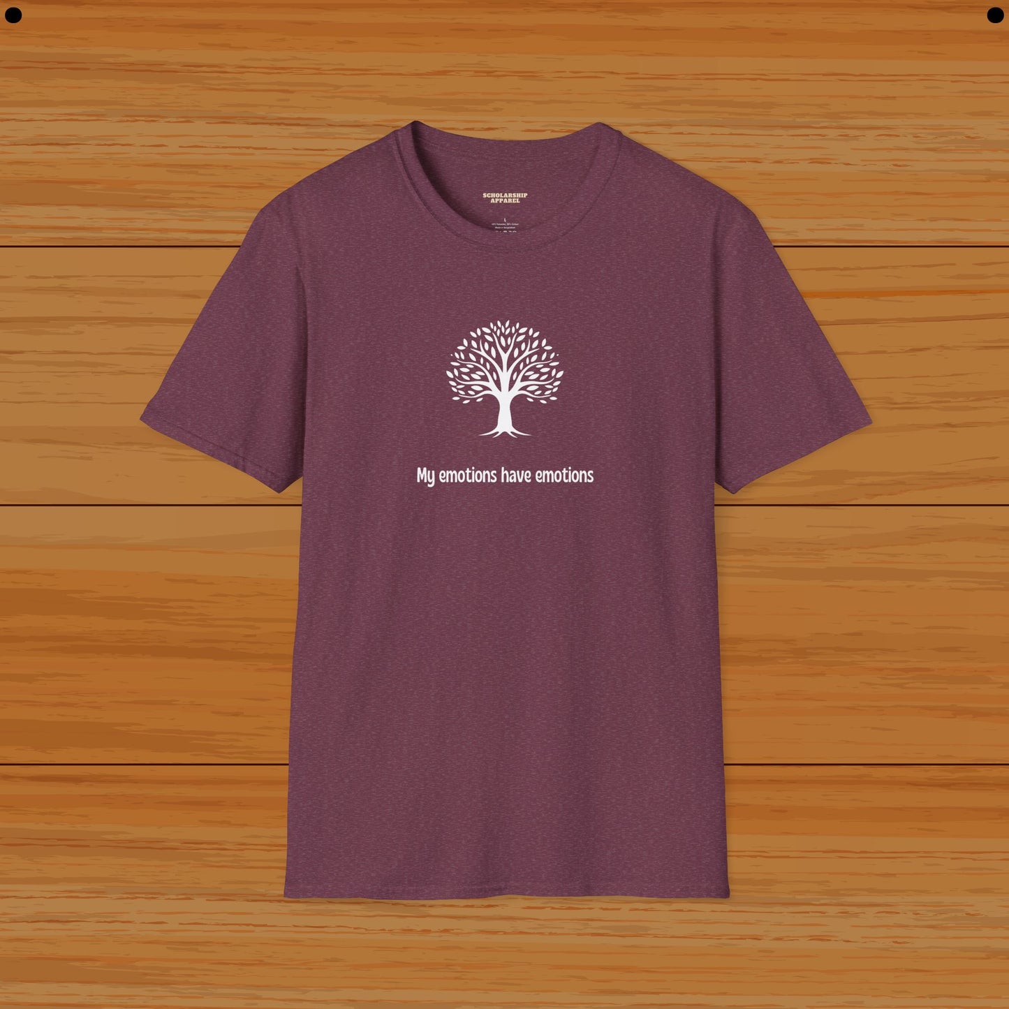 My emotions have emotions Humor Tee