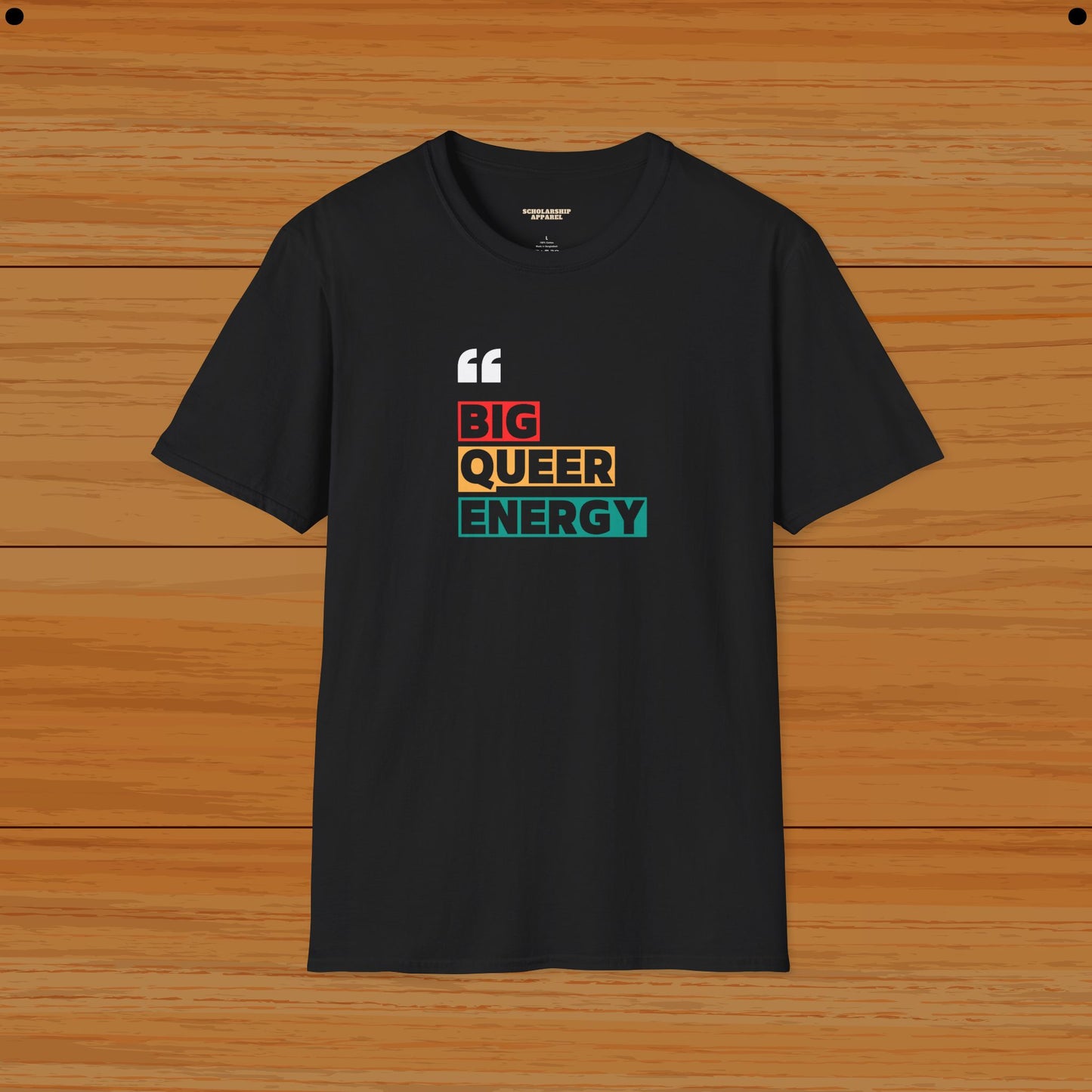 Big Queer Energy Tee For LGBQT