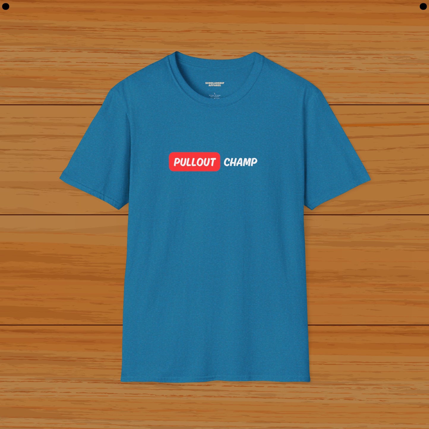 Pullout Champ Humor Tee - Funny Tee