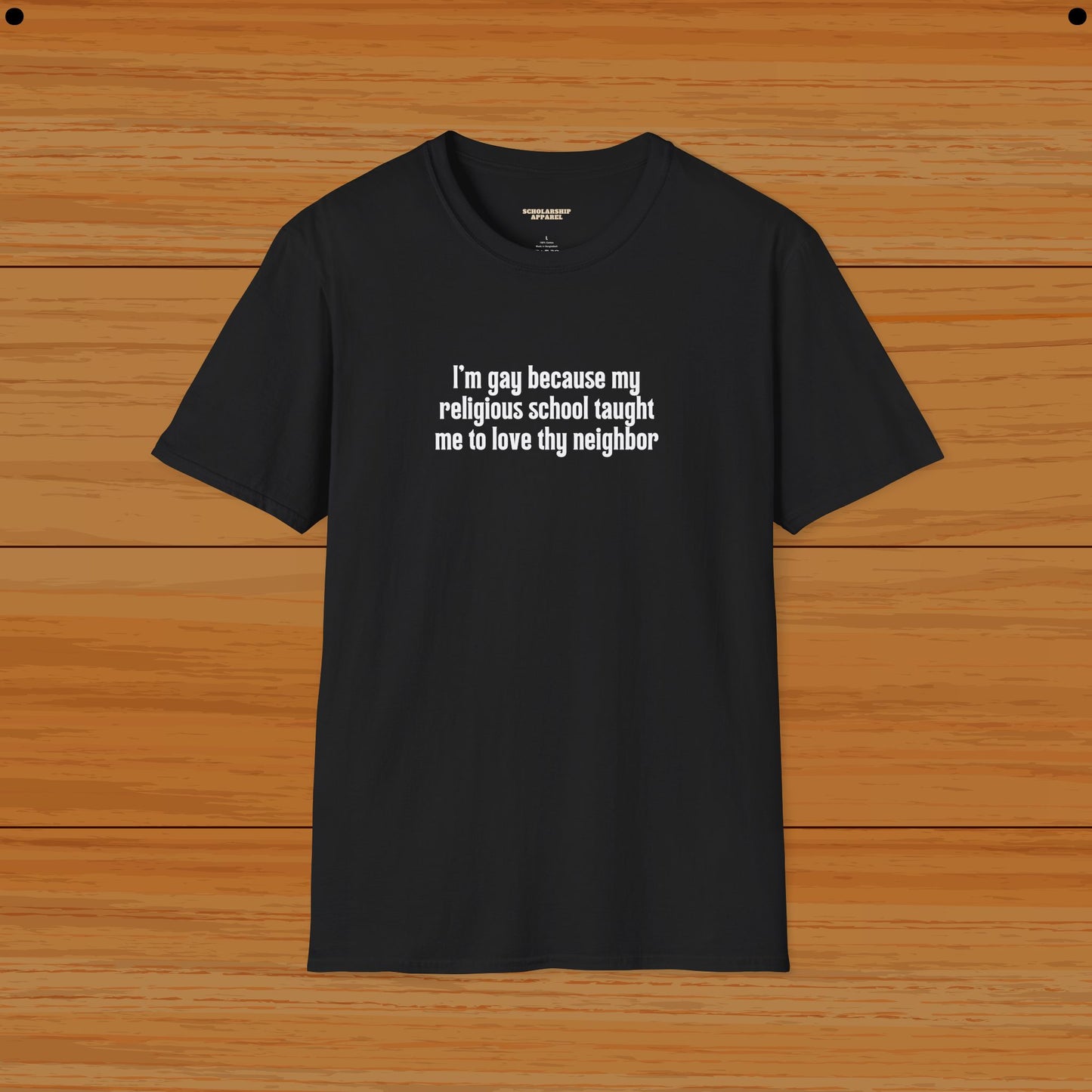 I am gay because Humor Gay Tee