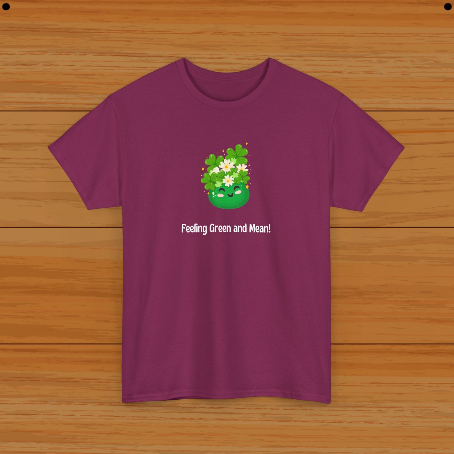 Feeling Green and Mean! Tee