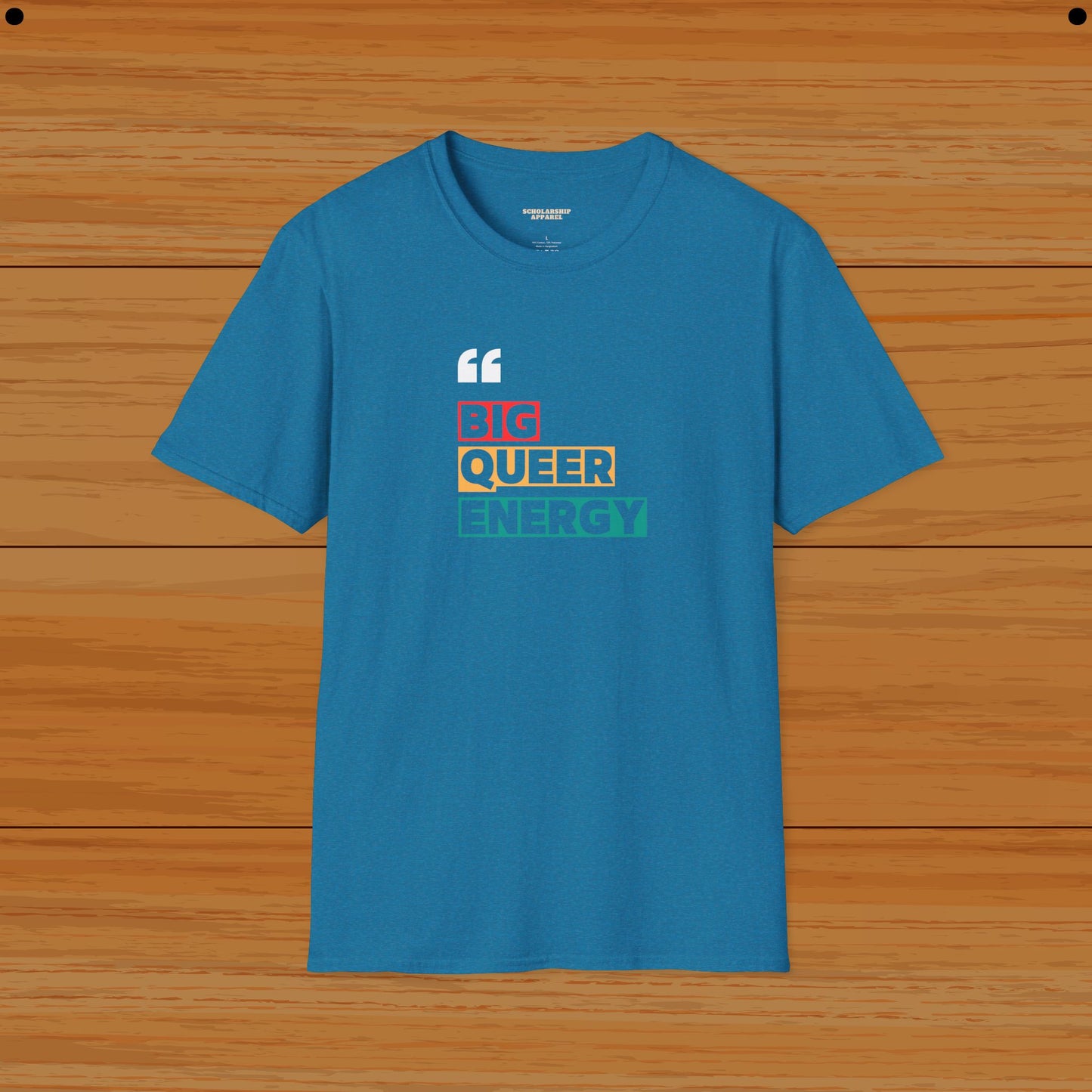 Big Queer Energy Tee For LGBQT