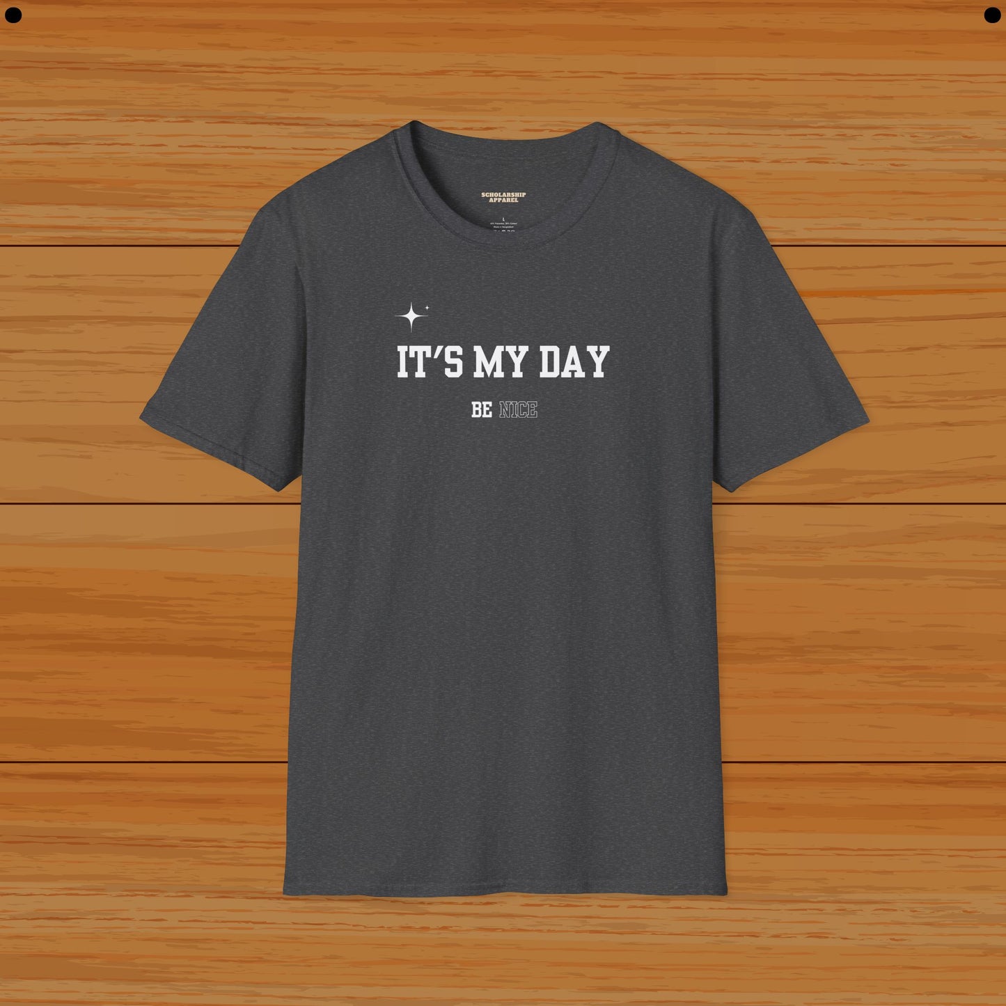 Its My Day Mental Wellness Humor Tee