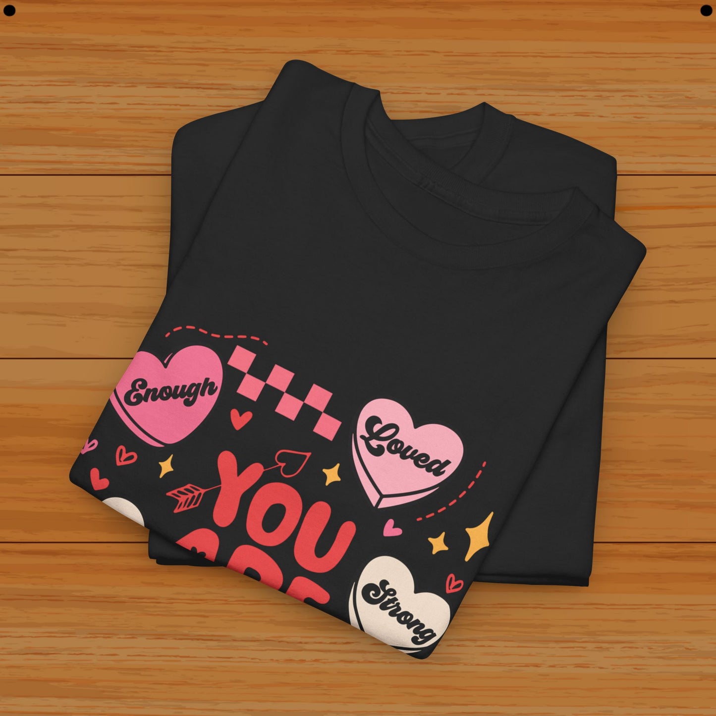 Valentine Tee - You Are Enough