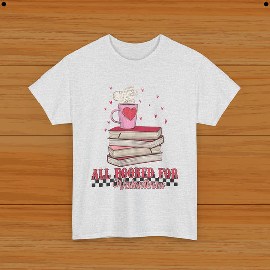 Valentine Tee - All Booked For