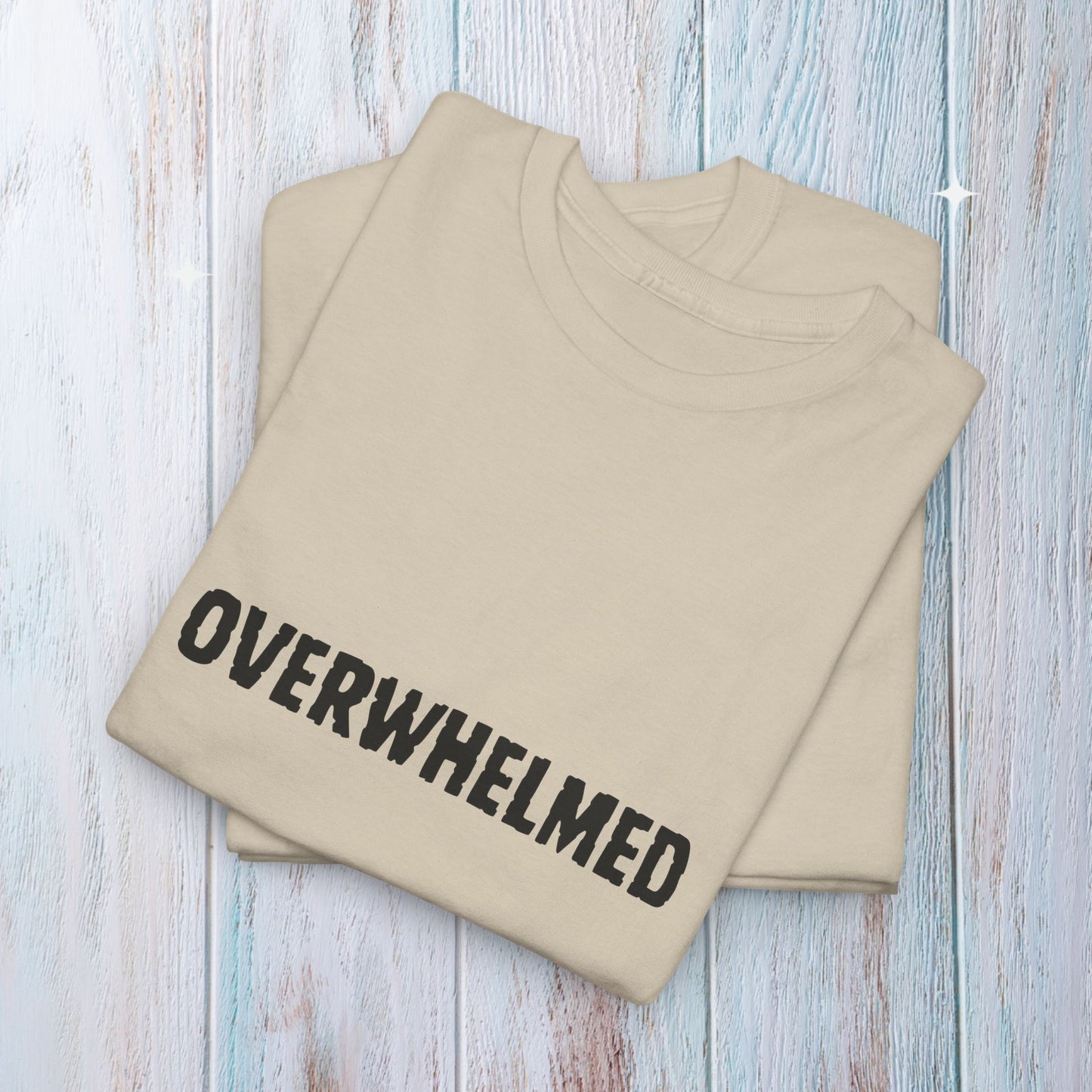 Overwhelmed Tee - Scholarship Apparel